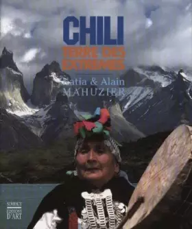 Couverture du produit · Chili. Terre des extrêmes