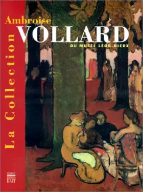 Couverture du produit · La Collection Ambroise Vollard du Musée Léon-Dierx