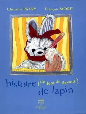 Couverture du produit · Histoire de dents de devant de lapin