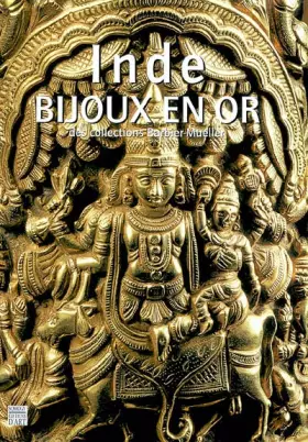 Couverture du produit · Inde: Bijoux en or des collections du musée Barbier-Mueller