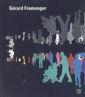 Couverture du produit · Gérard Fromanger: Rétrospective 1962-2005