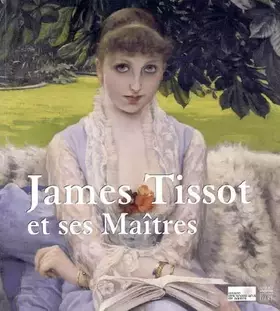 Couverture du produit · James Tissot et ses maîtres