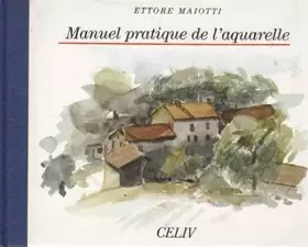 Couverture du produit · Manuel pratique de l'aquarelle