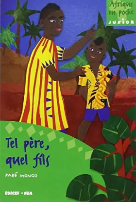 Couverture du produit · Tel père, quel fils