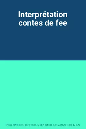 Couverture du produit · Interprétation contes de fee