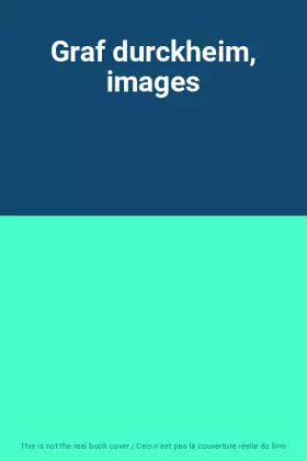 Couverture du produit · Graf durckheim, images