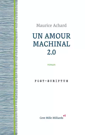 Couverture du produit · Un amour machinal .com