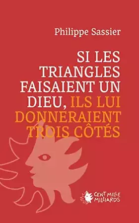 Couverture du produit · Si les triangles faisaient un dieu, ils lui donneraient trois côtés
