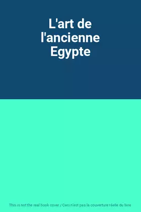 Couverture du produit · L'art de l'ancienne Egypte