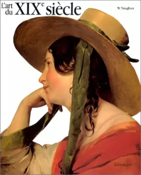 Couverture du produit · L'Art du XIXe siècle, 1780-1850