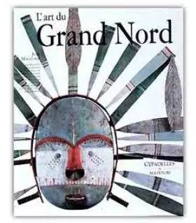 Couverture du produit · L'Art du Grand Nord