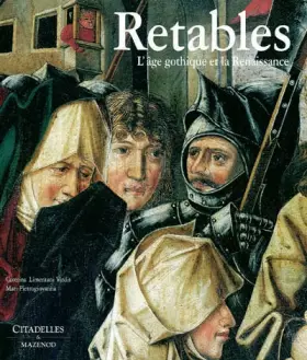 Couverture du produit · Retables : L'âge gothique de la Renaissance