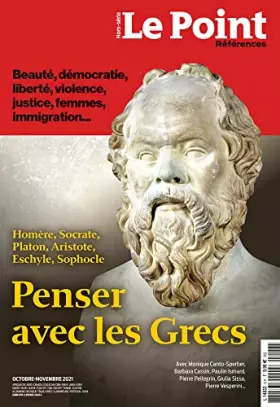 Couverture du produit · Le Point HS Référence N°6 Penser avec les Grecs - OCT 2021