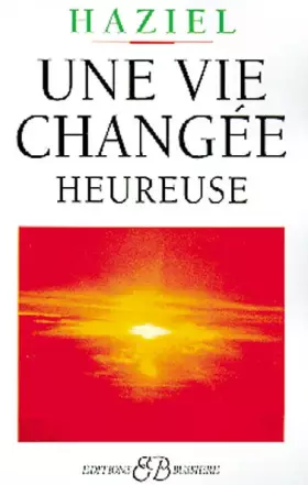 Couverture du produit · Une vie changée heureuse
