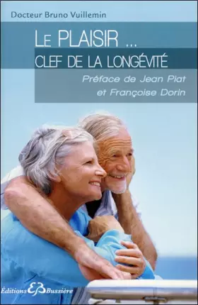 Couverture du produit · Le plaisir... clef de la longévité