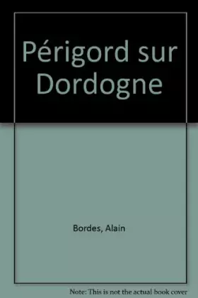Couverture du produit · Périgord sur Dordogne