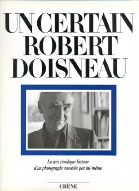 Couverture du produit · Un certain Robert Doisneau