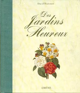 Couverture du produit · Des jardins heureux