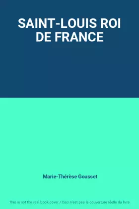 Couverture du produit · SAINT-LOUIS ROI DE FRANCE