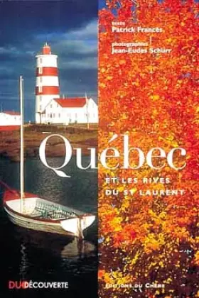 Couverture du produit · LE QUEBEC AU FIL DU SAINT LAURENT
