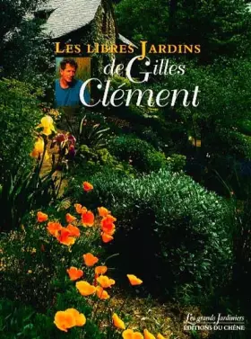 Couverture du produit · Les libres jardins de Gilles Clément