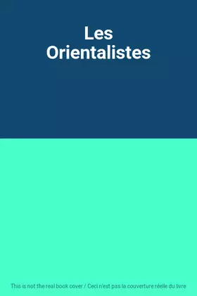 Couverture du produit · Les Orientalistes