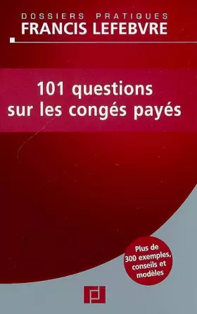 Couverture du produit · 101 questions sur les congés payés