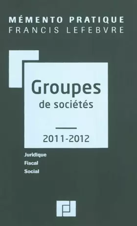 Couverture du produit · Mémento Groupes de Sociétés 2011-2012