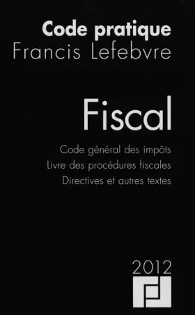 Couverture du produit · CODE PRATIQUE FISCAL 2012