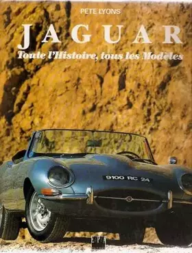 Couverture du produit · JAGUAR. Toute l'histoire, tous les modèles