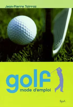 Couverture du produit · Golf, mode d'emploi