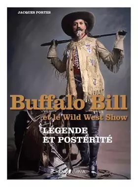 Couverture du produit · Buffalo Bill et le Wild West Show