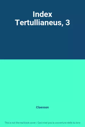 Couverture du produit · Index Tertullianeus, 3