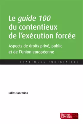 Couverture du produit · GUIDE 100 DU CONTENTIEUX DE L'EXECUTION FORCEE