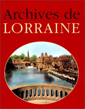 Couverture du produit · Archives de Lorraine