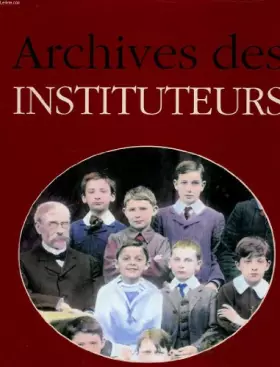 Couverture du produit · Instituteurs : Les archives