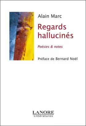 Couverture du produit · Regards hallucinés - Poésies & notes