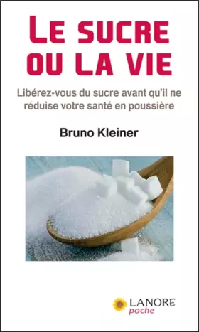 Couverture du produit · Le sucre ou la vie