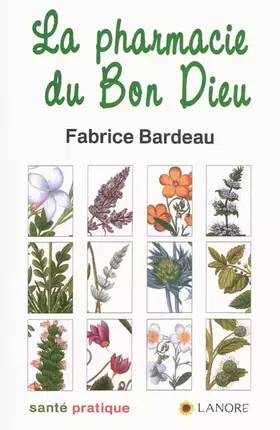 Couverture du produit · La pharmacie du bon dieu