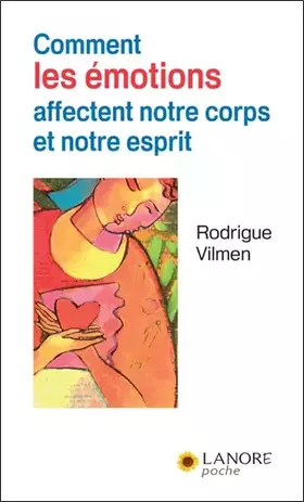 Couverture du produit · Comment les émotions affectent notre corps et notre esprit