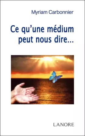 Couverture du produit · Ce qu'une médium peut nous dire...