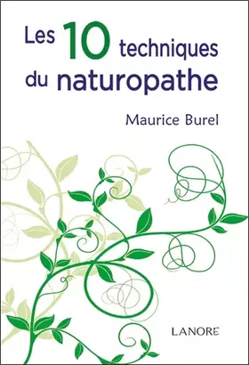 Couverture du produit · Les 10 techniques du naturopathe - Broché
