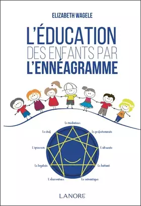 Couverture du produit · L'éducation des enfants par l'ennéagramme