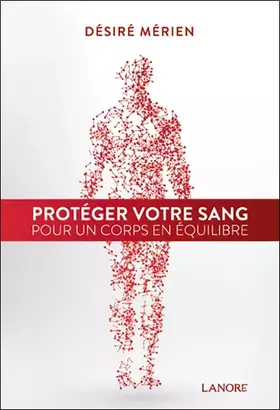 Couverture du produit · Protéger votre sang pour un corps en équilibre