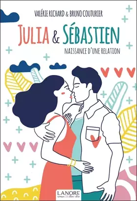 Couverture du produit · Julia & Sébastien - Naissance d'une relation