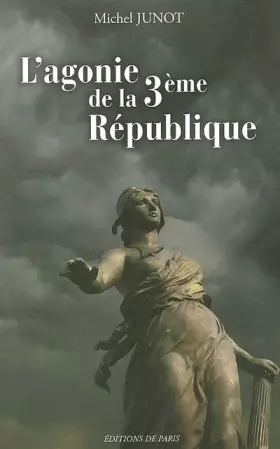 Couverture du produit · L'agonie de la 3e République