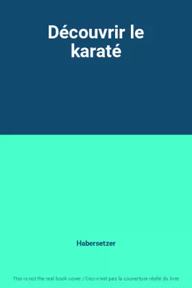 Couverture du produit · Découvrir le karaté