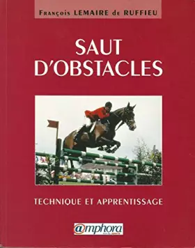 Couverture du produit · Saut d'obstacles. Technique et apprentissage