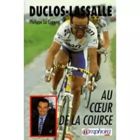 Couverture du produit · DUCLOS-LASSALLE. : Au coeur de la course