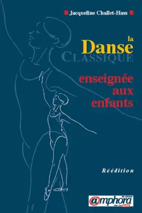 Couverture du produit · La danse classique enseignée aux enfants